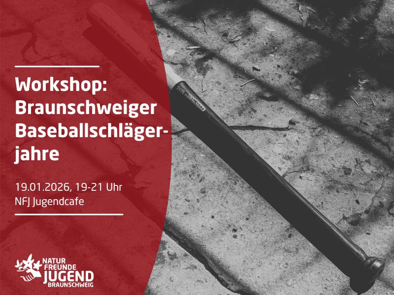 Workshop: Braunschweiger Baseballschlägerjahre - Was lernen wir für heute?