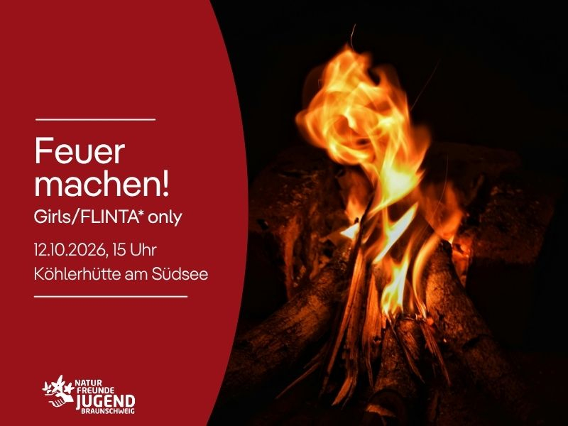Feuer machen - Girls/FLINTA* only
